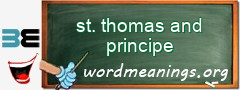 WordMeaning blackboard for st. thomas and principe